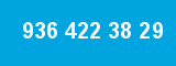 936 422 38 29 936 422 38 29